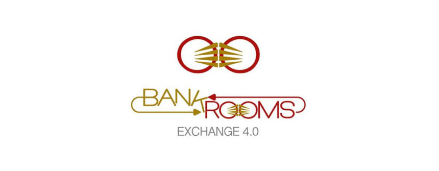 BANKROOMS – EXCHANGE 4.0, economia di scambio.
